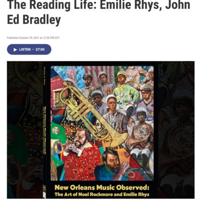 Emilie Rhys and John Ed Bradley Interview with Susan Larson on WWNO’s “The Reading Life”